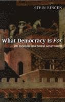 What Democracy Is For