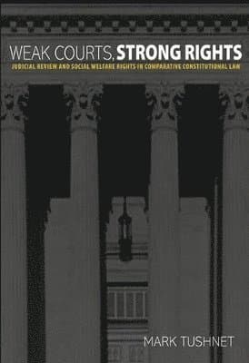 Weak Courts, Strong Rights