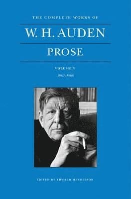 Complete Works of W. H. Auden: Prose, Volume V