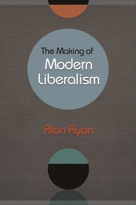 Making of Modern Liberalism