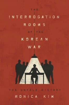 Interrogation Rooms of the Korean War