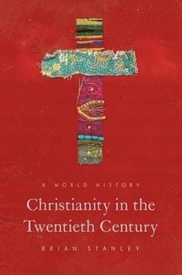 Christianity in the Twentieth Century