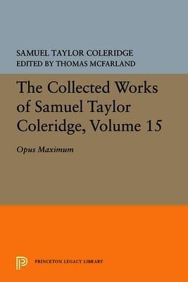 Collected Works of Samuel Taylor Coleridge, Volume 15