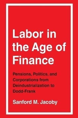 Labor in the Age of Finance