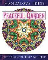 Peaceful Garden: Life Began In A Garden: A Creative Coloring Book for the Family! Take a walk through these garden-creature inspired coloring pages