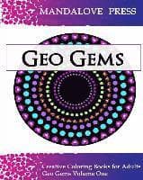 Geo Gems One: 50 Geometric Design Mandalas Offer Hours of Coloring Fun for the Entire Family