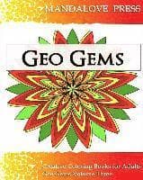 Geo Gems Three: 50 Geometric Design Mandalas Offer Hours of Coloring Fun! Everyone in the family can express their inner artist!
