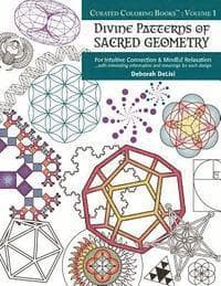 Divine Patterns of Sacred Geometry Coloring Book: For Intuitive Connection & Mindful Relaxation