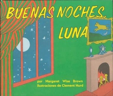 Buenas Noches Luna / Goodnight Moon