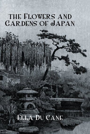 Flowers and Gardens Of Japan