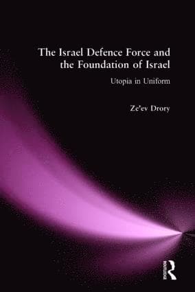 Israeli Defence Forces and the Foundation of Israel
