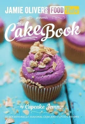 Jamie's Food Tube: The Cake Book