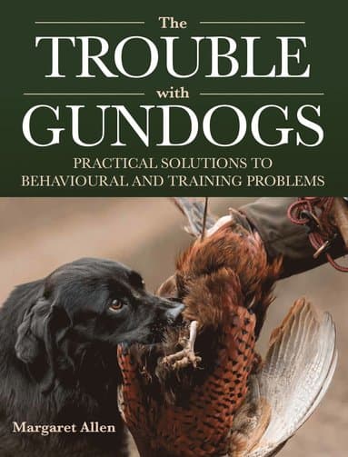 Trouble with Gundogs
