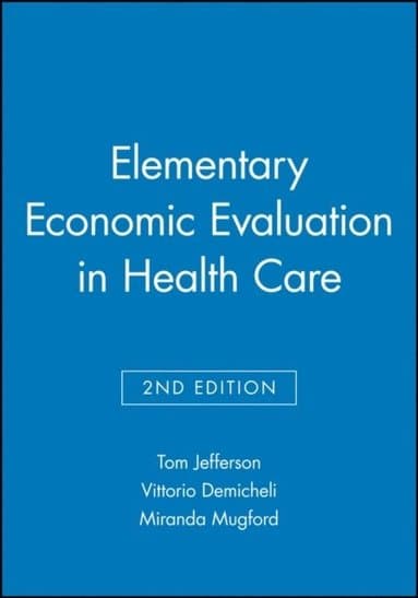 Elementary Economic Evaluation in Health Care