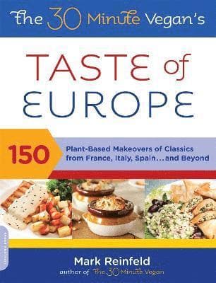 30-Minute Vegan's Taste of Europe