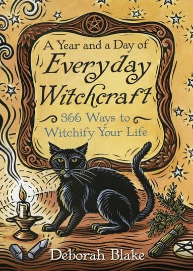Year and a Day of Everyday Witchcraft