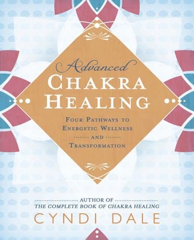 Advanced Chakra Healing