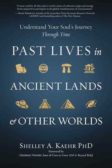 Past Lives in Ancient Lands & Other Worlds
