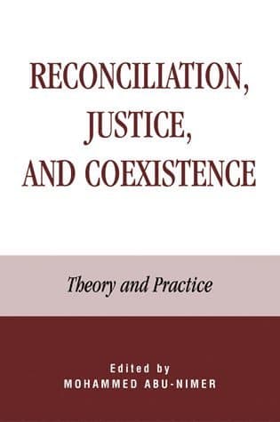 Reconciliation, Justice, and Coexistence