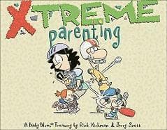 X-Treme Parenting: A Baby Blues Treasury Volume 28