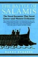The Battle of Salamis: The Naval Encounter That Saved Greece -- And Western Civilization