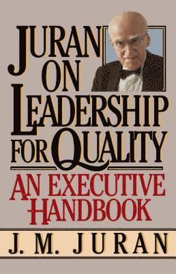 Juran on Leadership For Quality