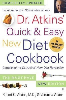 Dr. Atkins' Quick & Easy New Diet Cookbook