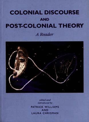 Colonial Discourse and Post-Colonial Theory