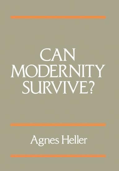 Can Modernity Survive?