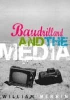 Baudrillard and the Media