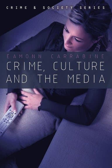 Crime, Culture and the Media