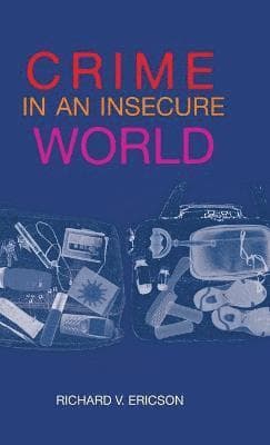 Crime in an Insecure World