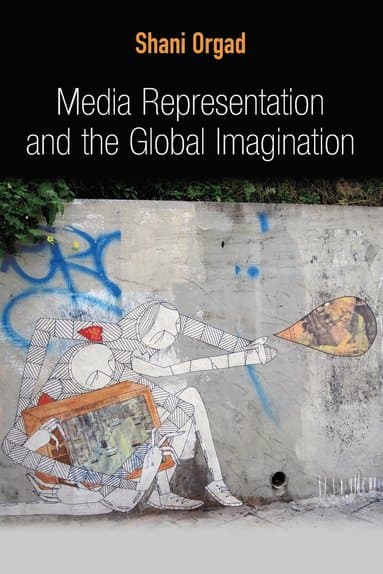 Media Representation and the Global Imagination