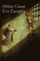 Eve Escapes