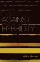 Against Hybridity