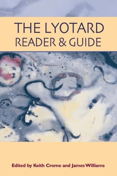 Lyotard Reader and Guide