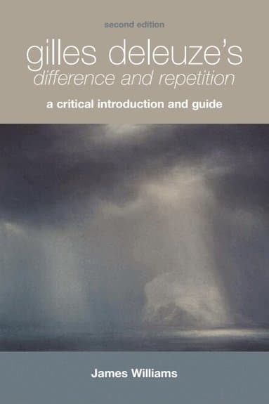 Gilles Deleuze's Difference and Repetition