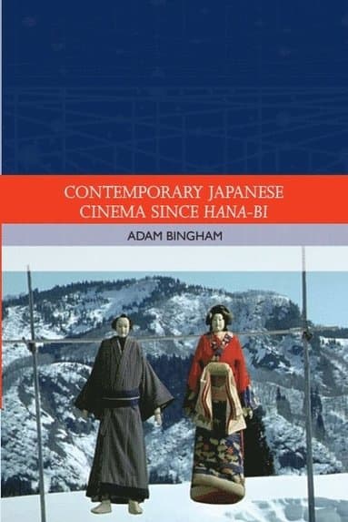 Contemporary Japanese Cinema Since Hana-Bi