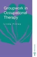 Groupwork in Occupational Therapy