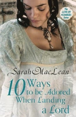 Ten Ways to be Adored When Landing a Lord