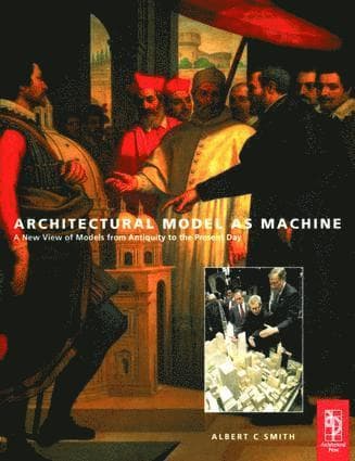 Architectural Model as Machine