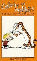 Calvin And Hobbes Volume 2: One Day the Wind Will Change