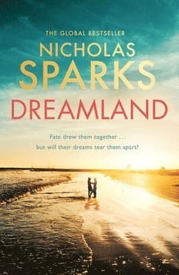 Omslag till boken Dreamland av Nicholas Sparks