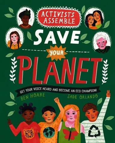 Activists Assemble - Save Your Planet
