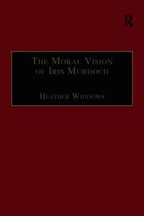 Moral Vision of Iris Murdoch