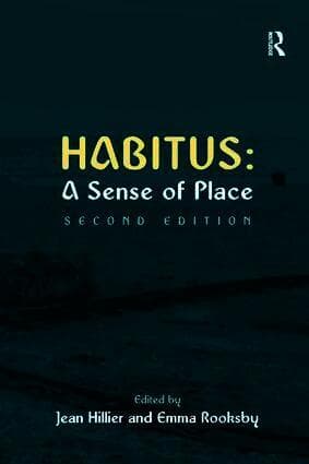 Habitus: A Sense of Place