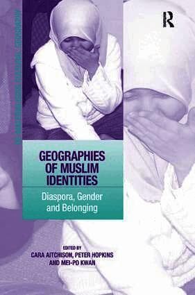 Geographies of Muslim Identities