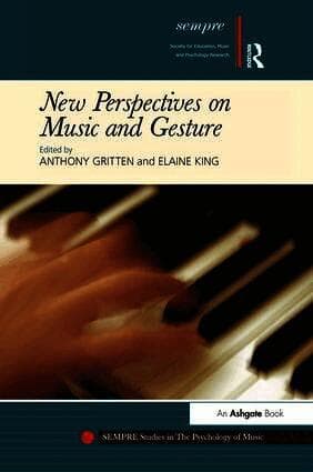 New Perspectives on Music and Gesture