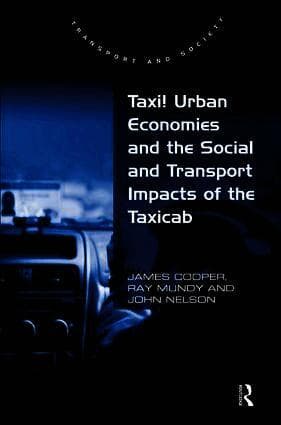 Taxi! Urban Economies and the Social and Transport Impacts of the Taxicab
