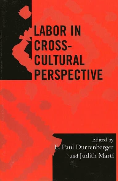 Labor in Cross-Cultural Perspective